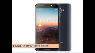 T Mobile Revvl Hard Reset