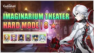 Imaginarium Theater (Hard Mode | 8 ★) - Genshin Impact