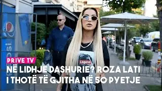 Në lidhje dashurie? Roza Lati i thotë të gjitha në 50 pyetje