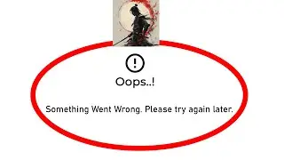 Fix Shadow Fight 4 Oops Something Went Wrong Error in Android- Please Try Again Later