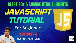 JavaScript Tutorial | Create Alert Box & Change HTML Content/Style/Attributes/Hide Elements | L-04