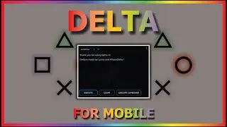 [MOBILE] DELTA MOBILE FULL TUTORIAL (DOWNLOAD, INSTALL, GET KEY, GET SCRIPT, RUN SCRIPT)