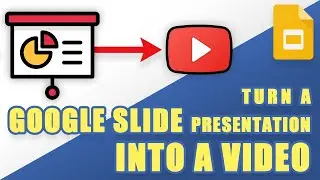 [TUTORIAL] How to Turn a GOOGLE SLIDE Presentation Into a VIDEO (2 Easy Ways!)