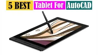 Best Tablet For AutoCAD of 2025 [Updated]