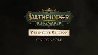Pathfinder: Kingmaker - Definitive Edition - Announcement trailer