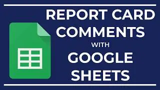 Report Card Comments Made Easy