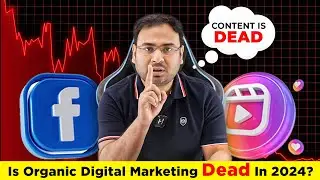 Is doing Organic Marketing (Social Media) worth in 2024? - Umar Tazkeer