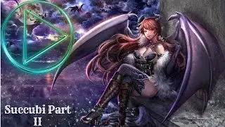 Succubi Part II