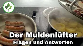 Mein Muldenlüfter im Induktionskochfeld - Alles, was Du wissen willst!