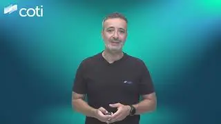 COTI updates by Shahaf Bar-Geffen, COTI's CEO