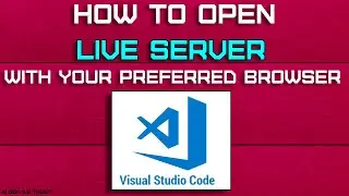 Open live server with your preferred browser- Visual Studio Code