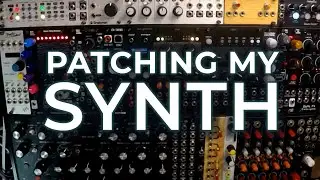 Patching a 104HP modular synth - runthrough