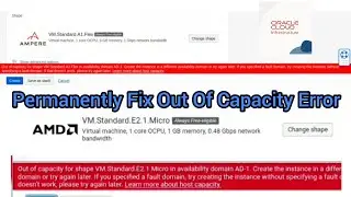 Permanently Fix Out Of Capacity Error In Oracle Cloud