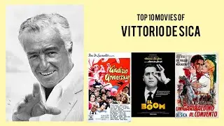 Vittorio De Sica |  Top Movies by Vittorio De Sica| Movies Directed by  Vittorio De Sica