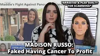 Scammer Madison Russo: Faked Having Cancer On TikTok