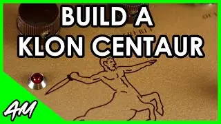 How to Build a Klon Centaur Clone From a Kit (Step-by-Step Tutorial)