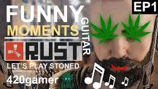 Rust Funny Moments in Voice Chat (EP1) - Playing Rust While Stoned