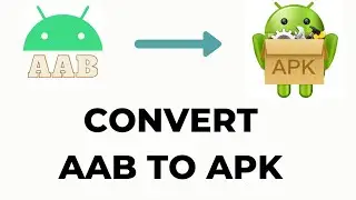 Generate & Extract Apk file from Aab file (Android App Bundle)