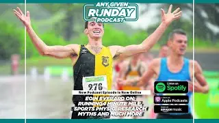 Eoin Everard On: Running a 4 Minute Mile, Sports Physio, Research Myths and Much More