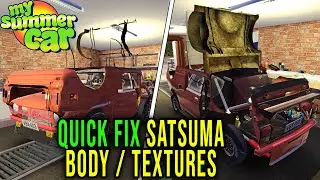 QUICK SATSUMA BODY / TEXTURE FIX AFTER UNISTALL MODS - My Summer Car Tips #29 | Radex