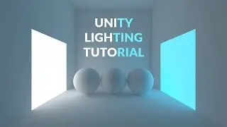 Unity 2017 Tutorial - Lighting a Simple Scene