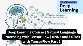 Deep Learning Course | Natural Language Processing with TensorFlow | RNNs and LSTMs with TensorFlow