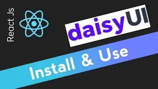 How to Install and Use Daisy Ui in React js App