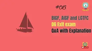 BIGF, AIGF and LGTFC   D G Shipping  Exit exam Q&A part 5