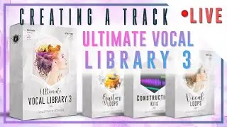 *LIVE* Track from Scratch Using the Ultimate Vocal Library 3 in FL Studio