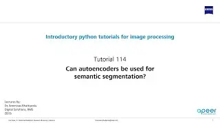 Tutorial 114 - Can autoencoders be used for semantic segmentation?