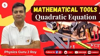 Quadratic Equation | Day 5 | Mathematical Tools | @jroyphysics #IITJEEPrep MathProblemSolving
