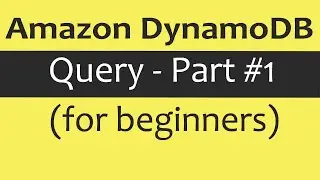 🔎 Amazon DynamoDB | Query - Part #1