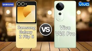 Samsung Galaxy Z Flip 6 Vs Vivo V40 Pro | Full comparison ⚡ Which one is Best?