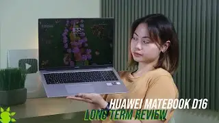 Huawei Matebook D16 Long Term Review