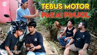 TEBUS MOTOR PAKAI PINJOL - CERITA HARIAN | KABARET 78