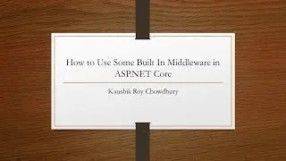 How to Use Built In Middleware in ASP NET Core