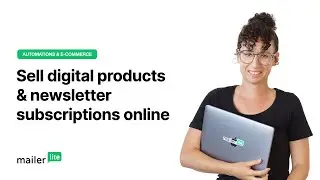 How to sell digital products & newsletter subscriptions online with MailerLite