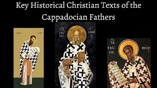 The Select Christian Theological Texts of the Cappadocian Fathers