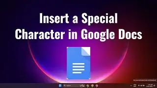 How To Insert a Special Character in Google Docs