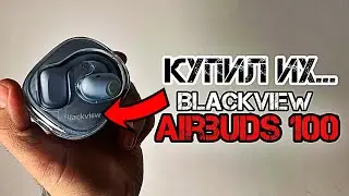 Купил и пожалел? BlackView Airbuds 100 наушники с AliExpress распаковка и обзор!