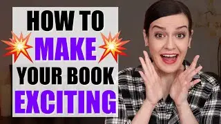 10 Best Tips for Writing an EXCITING Book