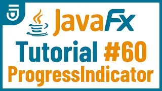 ProgressIndicator | JavaFX GUI Tutorial for Beginners