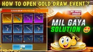 GOLD DRAW EVENT FREE FIRE || GOLD DRAW NOT OPENING WHY || FREE FIRE NEW EVENT | GOLD DRAW FREE FIRE