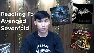 Reacting To Avenged Sevenfold Music