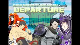 CAW Wrestling NOAH Departure - Night Two