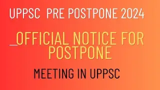 uppsc pre exam date postpone 2024 | uppsc 2024 pre exam postpone | uppsc 2024 postpone