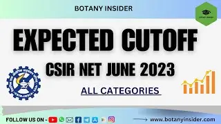 Expected cutoff CSIR JUNE 2023 I CSIR RESULTS JUNE 2023 I @BotanyInsider