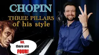 How to CHOPIN: What You Must Know About His Style