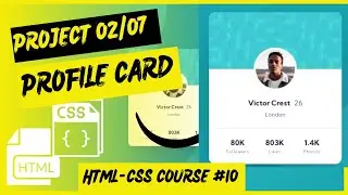 Learn How To Make Profile Card Using HTML and CSS Step by Step | Complete HTML Css Course #10