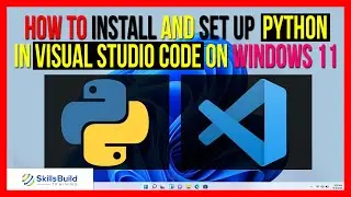 💥 How to Install and Set Up Python in Visual Studio Code on Windows 11